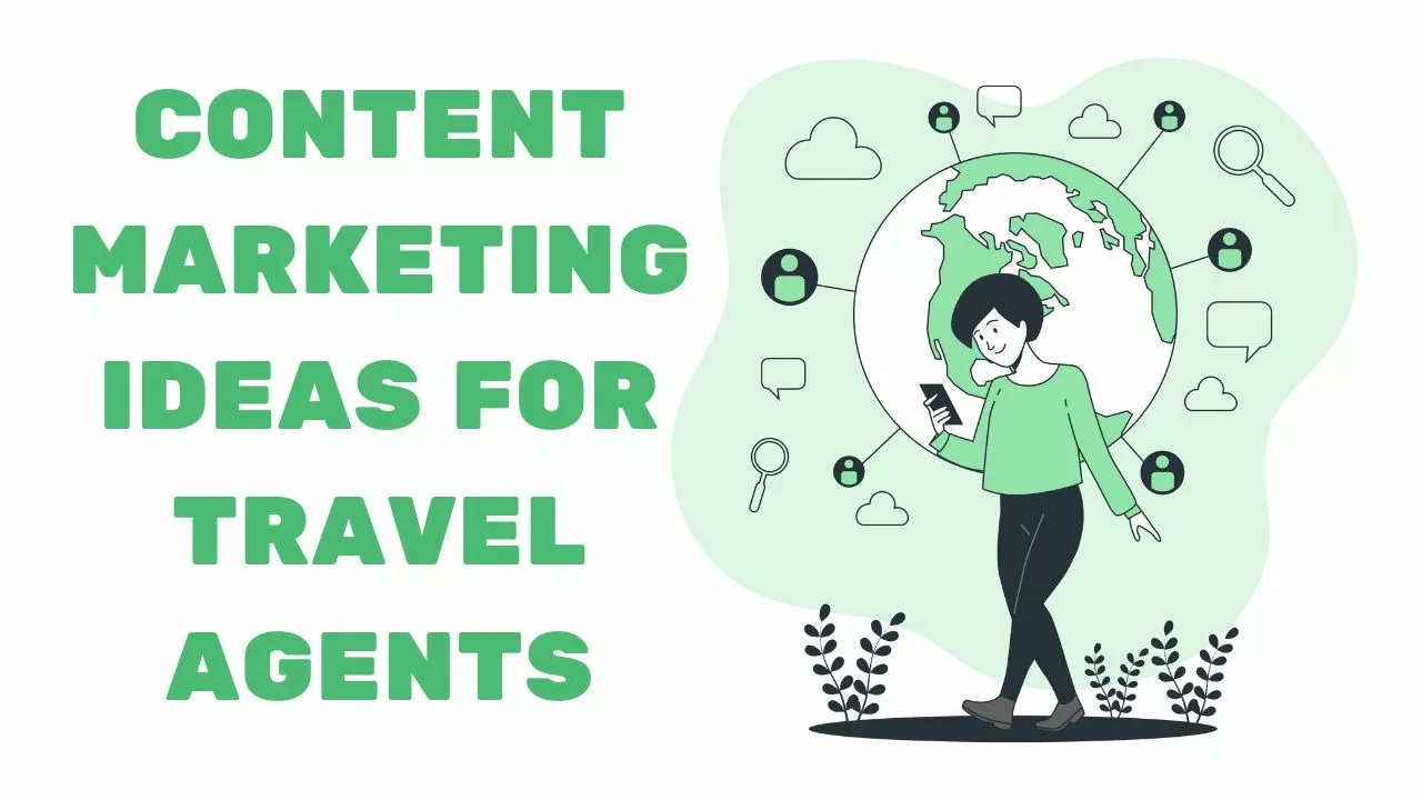 content marketing ideas for travel agents