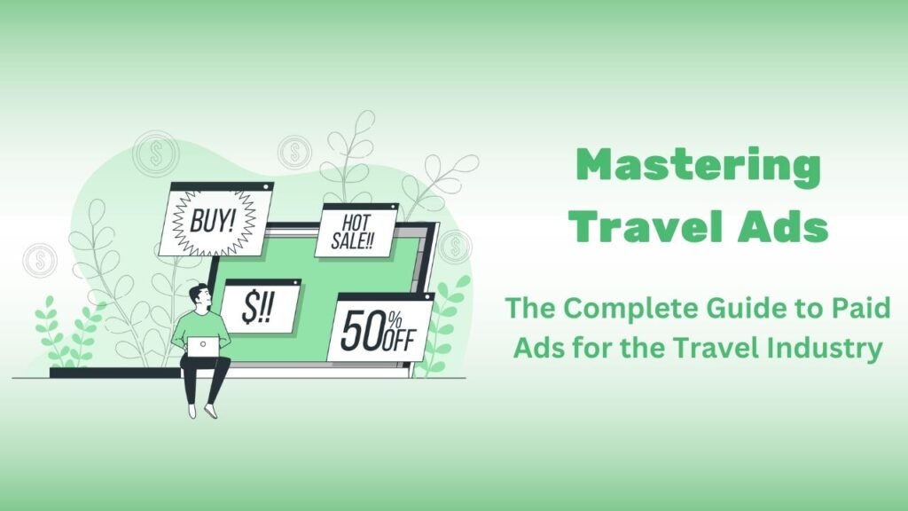 mastering travel ads